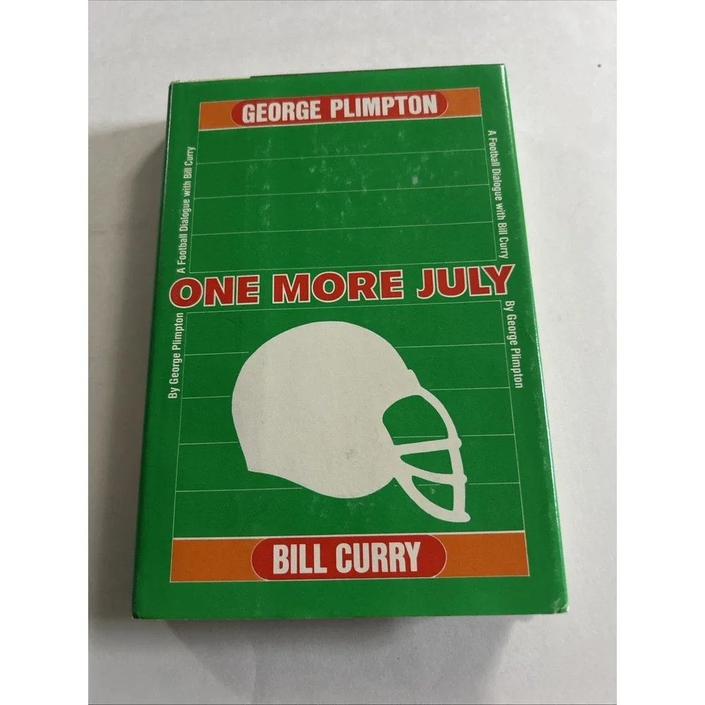 ONE MORE JULY / GEORGE PLIMPTON + BILL CURRY / FIRST EDITION  HCDJ 1977